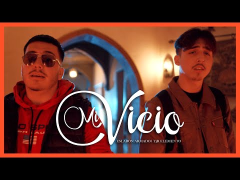 Mi Vicio – (Video Oficial) – Eslabon Armado y T3R Elemento – DEL Records 2020