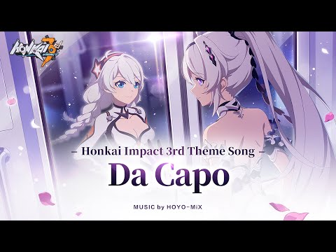 Da Capo — Honkai Impact 3rd Theme Song