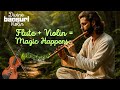 Enchanting Bansuri Violin Fusion Soul Soothing Music