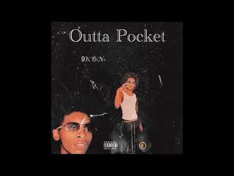 9K Bino -  Outta Pocket (Official Audio)