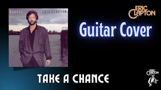 Take a chance (Guitar) - Eric Clapton Cover