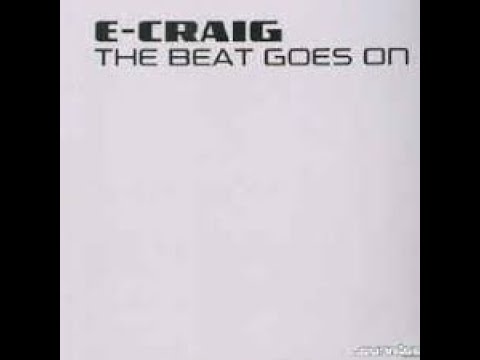 E-Craig - The beat goes on - (E-Craig Hard Dub)