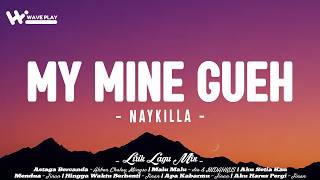 Download lagu Naykilla - MMG (My Mine Gueh) - Lirik Lagu (Mix) | Akbar Chalay, dia & INDAHKUS, Jinan | Lagu Viral mp3