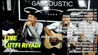 Download lagu lagu lawas cover live full album lutfi riyadi gascoustic terbaru mp3