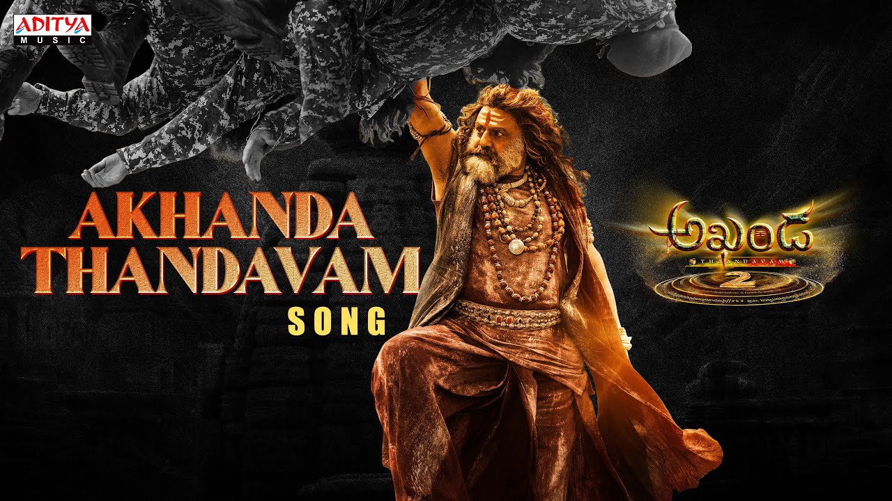 Akhanda Thandavam Song | Akhanda 2 Thaandavam | Nandamuri Balakrishna | Boyapati Srinu | Thaman S