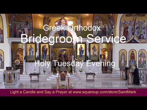 2020-04-14 LIVE Greek Orthodox Bridegroom Service on Holy Tuesday Evening (5:30 PM EDT)
