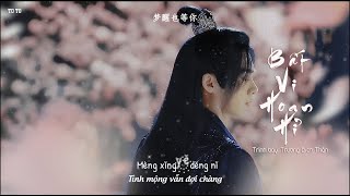 [Vietsub] Bất Vi Hoan Hỉ - Trương Bích Thần || 不为欢喜 - 张碧晨 || OST Kính Song Thành