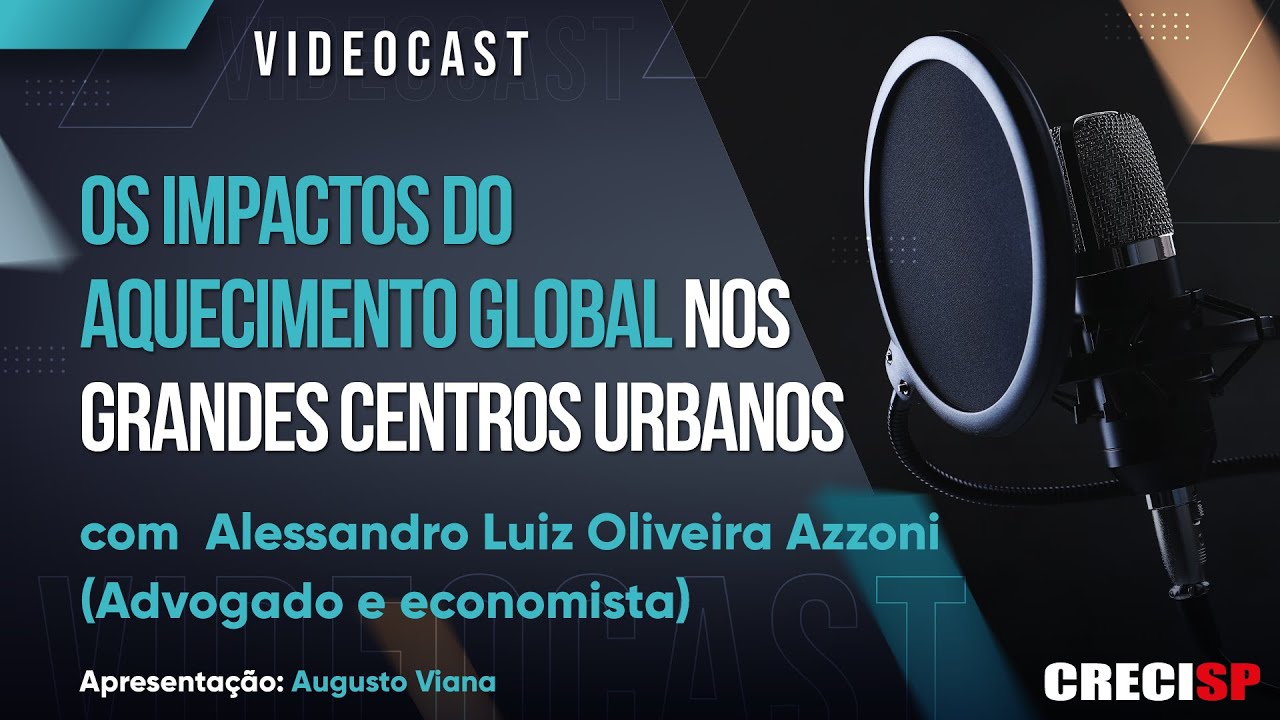 Os Impactos do Aquecimento Global nos Grandes Centros Urbanos | Videocast