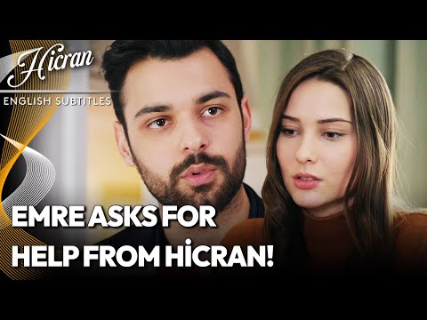 Hicran English Subtitles | Emre Asks for Help from Hicran!