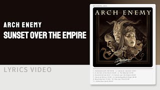 Download lagu (Lyric) Arch enemy_Sunset over the Empire mp3