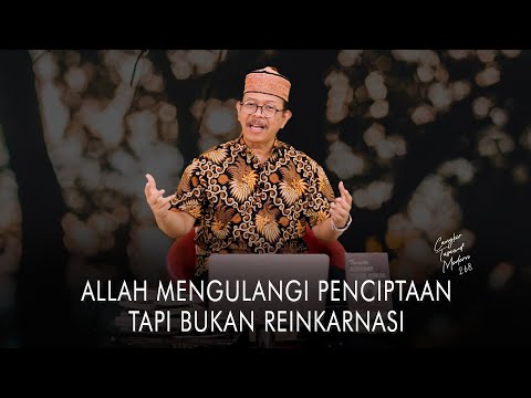 Cangkir Tasawuf Modern eps. 268 - ALLAH MENGULANGI PENCIPTAAN TAPI BUKAN REINKARNASI