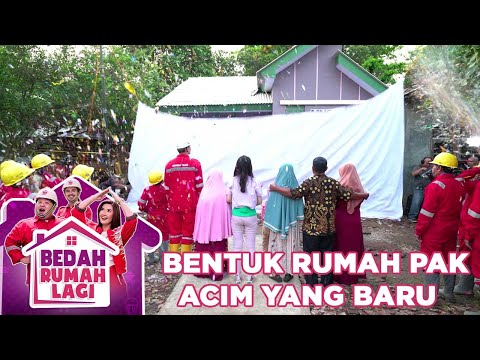 Bentuk Rumah Baru Pak Acim Setelah Dibedah - Bedah Rumah Lagi