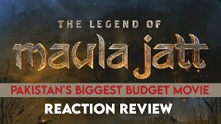 The LEGEND OF MAULA JATT FULL MOVIE - FULL REVIEW + FACTS