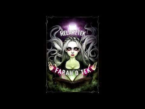 Relakztek - Farah'o'tek (preview)