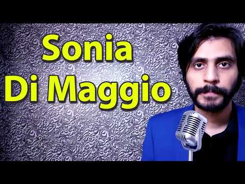 How To Pronounce Sonia Di Maggio