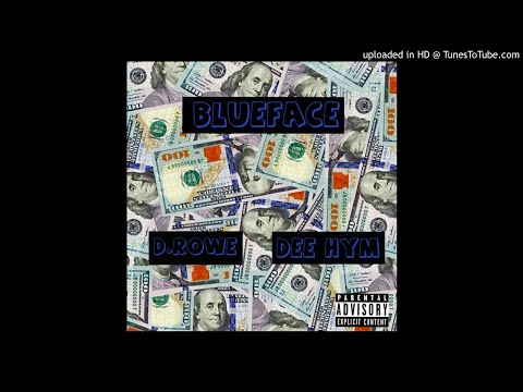 Blueface - D.Rowe feat. Dee Hym