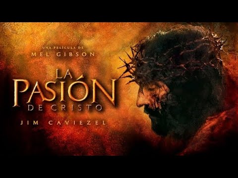 LA PASIÓN DE CRISTO | película completa HD