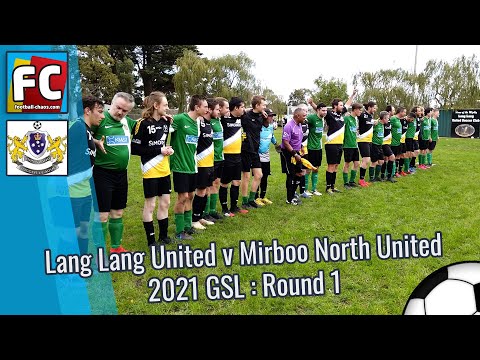 2021 : GSL Men's RD 1 : Lang Lang United v Mirboo North United