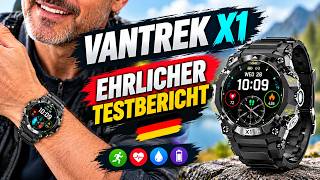 🔥 VANTREK X1 SMARTWATCH ERFAHRUNGEN &TESTBERICHT – FUNKTIONIERT ES? MEINE ERFAHRUNG