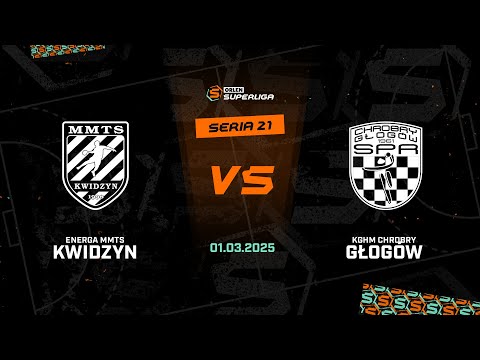 21. seria: Energa MMTS Kwidzyn - KGHM Chrobry Głogów [SKRÓT]