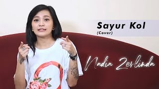 Download lagu Sayur Kol (Cover) By. Nadia Zerlinda mp3
