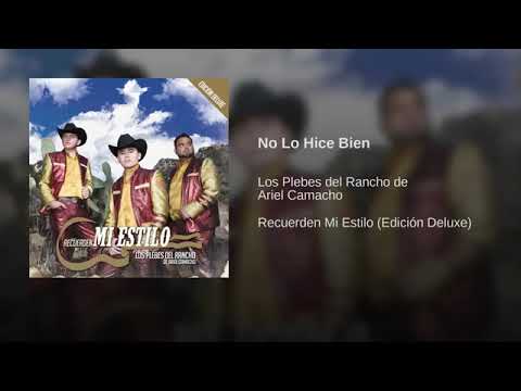 No Lo Hice Bien - Los Plebes Del Rancho De Ariel Camacho (Recuerden Mi Estilo)