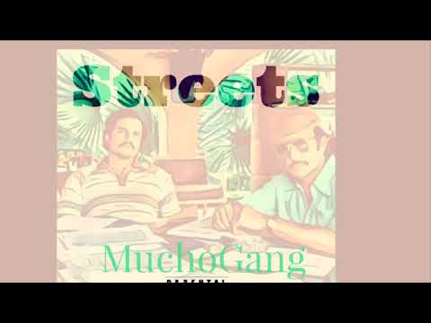 MuchoGang- Streets (Official audio) Prod by. CashmoneyAP