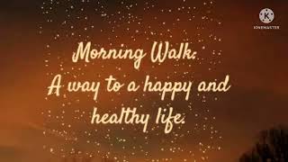 10 Best & easy Quotes for Eassy( A Morning Walk)🏃🏃