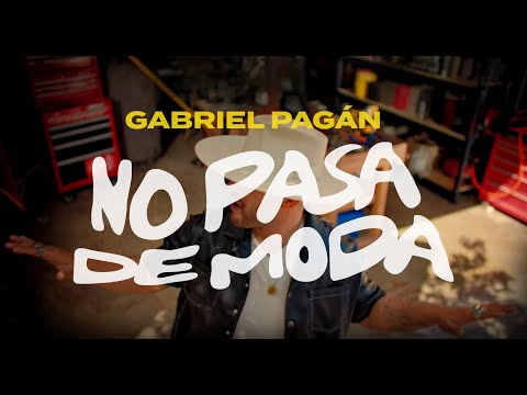 Gabriel Pagan - No Pasa De Moda (Official Music Video)