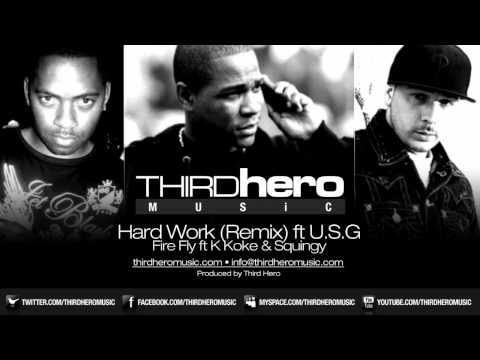 Fire Fly - Hard Work (Third Hero Remix) ft K Koke & Squingy