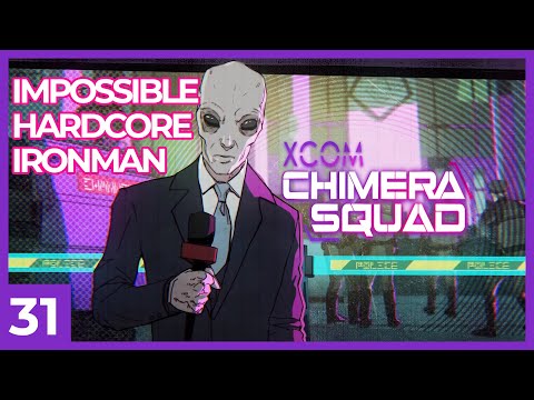 XCOM Chimera Squad - Impossible Hardcore Ironman Full Playthrough | Let's Play Part 31