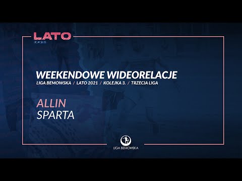 LIGA BEMOWSKA / LATO 2021 / ALLIN - SPARTA