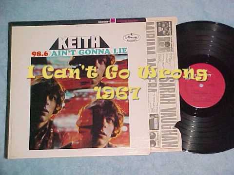 I Cant Go Wrong - Keith