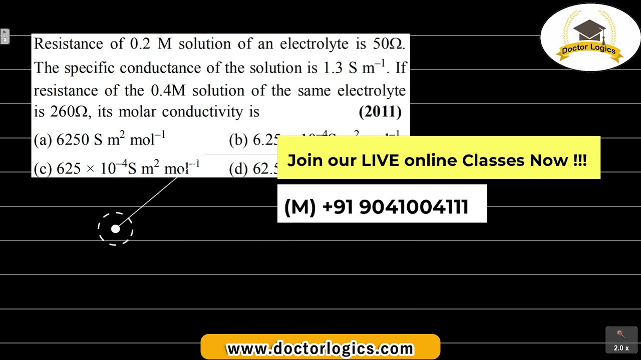 Watch video Resistance of 0.2M solution of an electrolyte is 50Ω, The specific conductance of the solution is Now Resistance of 0.2M solution of an electrolyte is 50Ω, The specific conductance of the solution is