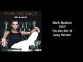 Mark Medlock - 2007 - You Can Get It - Long Version