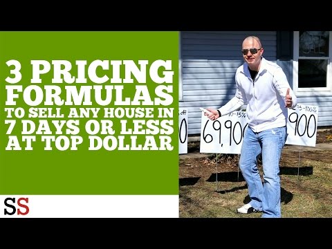 どんな家でも7日以内にTOP DOLLARで売るための3つの価格設定の公式 (3 Pricing Formulas to sell any house in 7 days or less AT TOP DOLLAR)