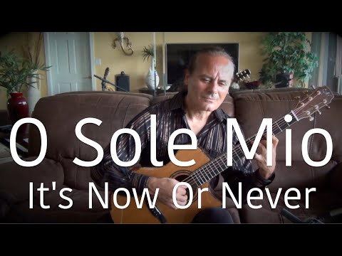 O Sole Mio (It's Now Or Never) Michael Marc - 3 Different Guitars