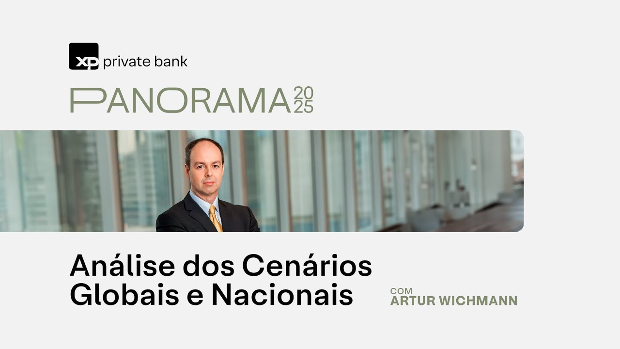 Panorama 2025 - Análise dos Cenários Globais e Nacionais