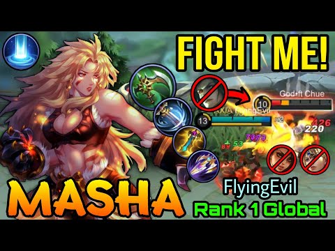Fight Me!! Masha MVP Play with Arrival META!! - Top 1 Global Masha by FlyingEvil - MLBB