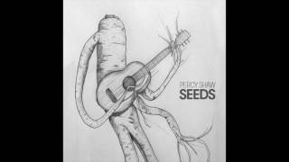 Percy Shaw - Seeds (Official Audio)