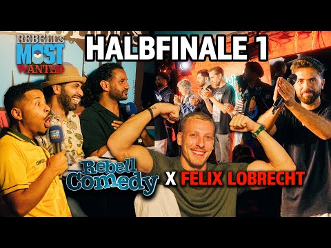 FELIX LOBRECHT & REBELLCOMEDY rasten aus! Wer kommt ins Finale? Rebell's Most Wanted | Halbfinale 1