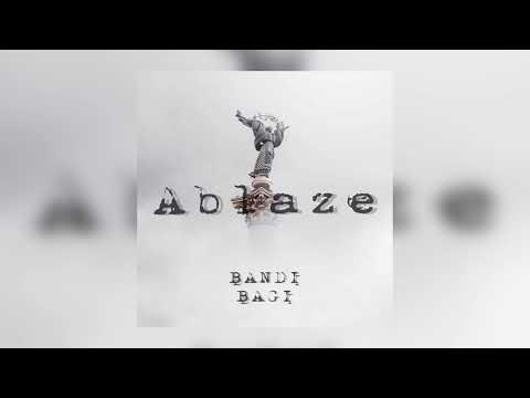 Bandi&Bagi - Ablaze