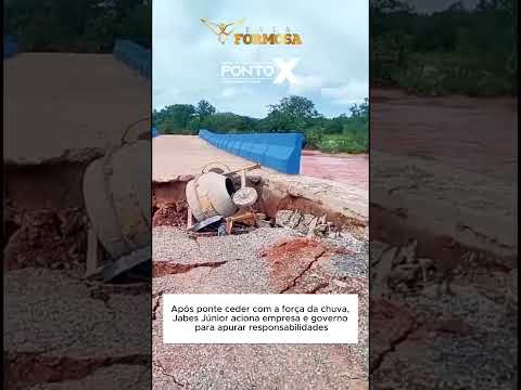 Jabes Júnior se pronuncia após parte de ponte desabar em Riacho Frio devido às fortes chuvas