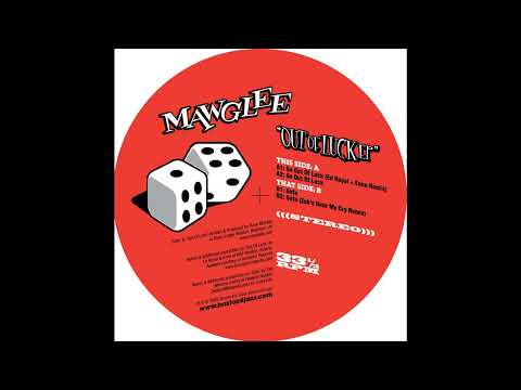 Mawglee - Out Of Luck