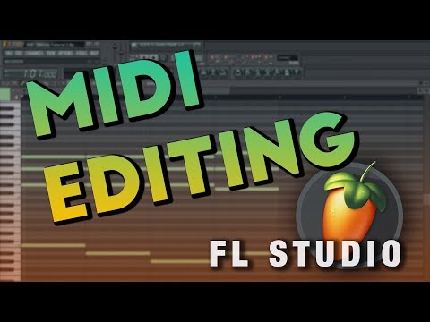 MMTV: FL Studio MIDI Editing| Kevin Ochoa