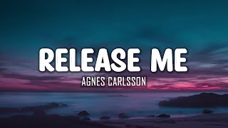 Agnes Carlsson - Release Me (Lyrics)