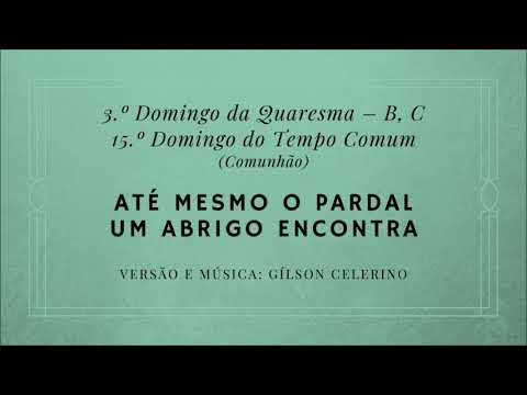 ATÉ MESMO O PARDAL UM ABRIGO ENCONTRA - Gílson Celerino