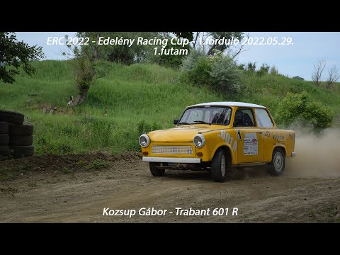 Kozsup Gábor - Trabant 601 R ERC 2022 - Edelény Racing Cup - 1.forduló - 1.futam 2022.05.29.