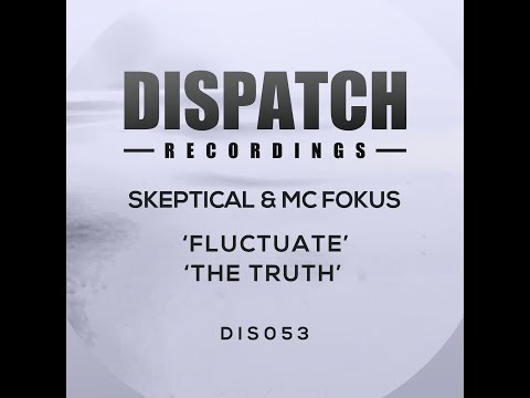 Skeptical & MC Fokus - Fluctate - Dispatch 53