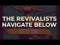 The Revivalists - Navigate Below (Official Audio)